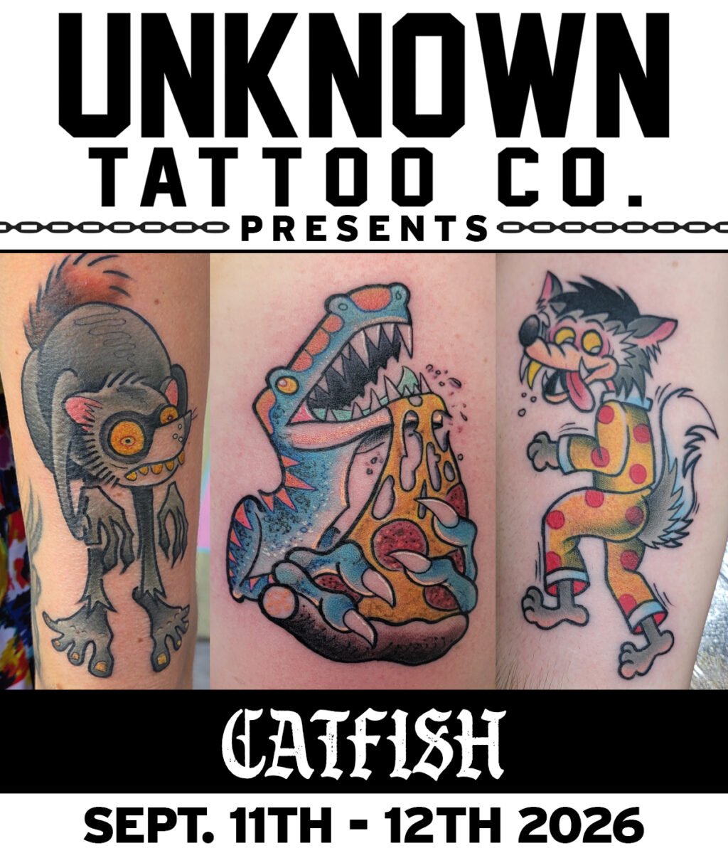 Guest Artist Catfish at Unknown Tattoo Co. in Snohomish Washington September 11th and 12th 2026