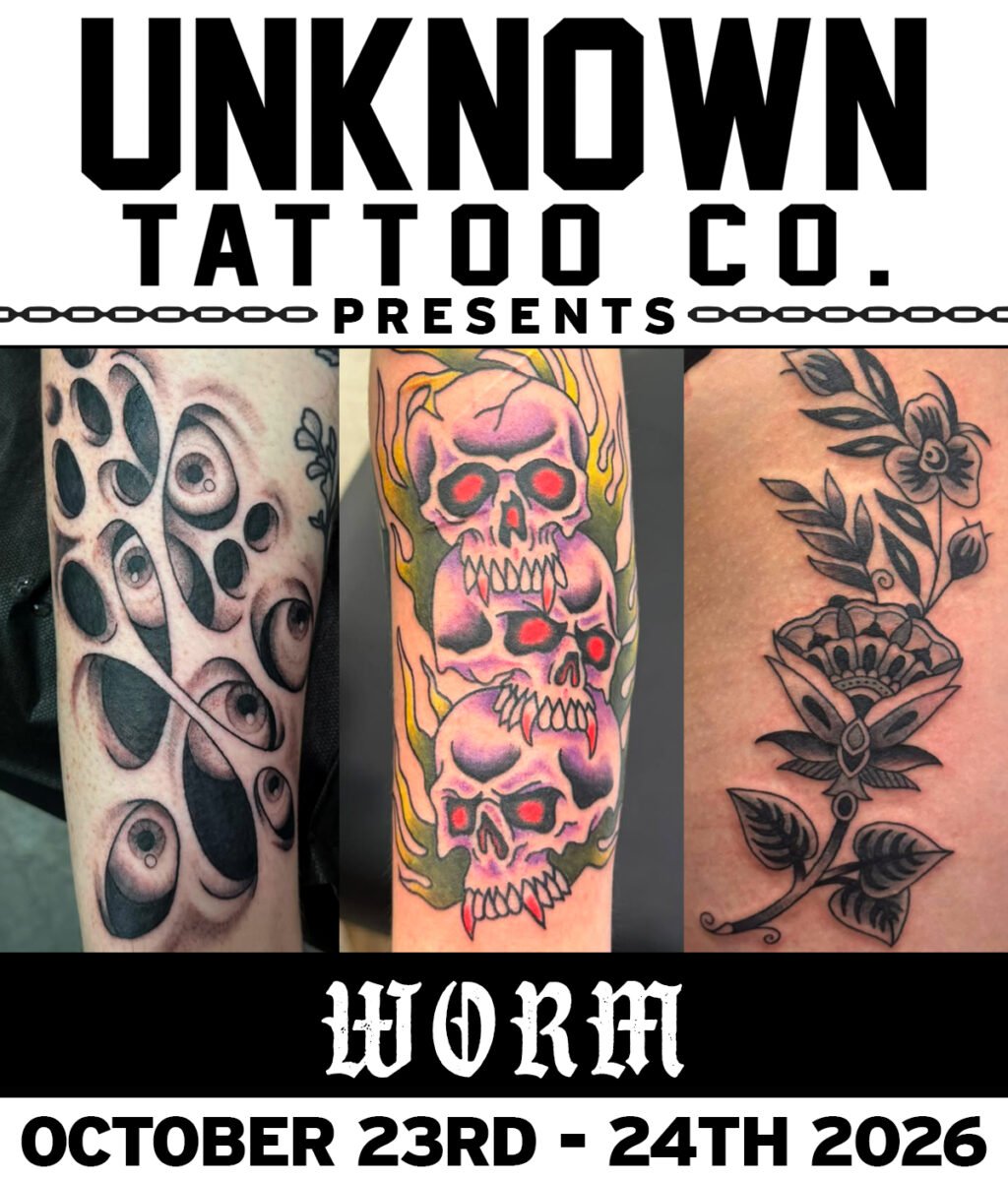 Guest Worm at Unknown Tattoo Co. in Snohomish Washington October 23rd and 24th 2026
